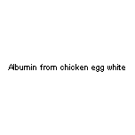 Albumin from chicken egg white
