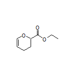 Ethyl 3,4-Dihydro-2H-pyran-2-carboxylate