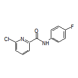 6-Chloro-N-(4-fluorophenyl)pyridine-2-carboxamide