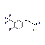 3-[4-Fluoro-3-(trifluoromethyl)phenyl]acrylic Acid
