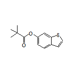 6-Benzothienyl Pivalate