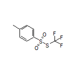 S-(Trifluoromethyl) 4-Methylbenzenesulfonothioate
