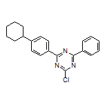 2-Chloro-4-(4-cyclohexylphenyl)-6-phenyl-1,3,5-triazine