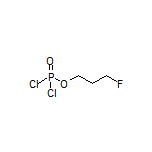 3-Fluoropropyl Phosphorodichloridate