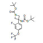 N,1-Di-Boc-3-amino-3-[2-fluoro-4-(trifluoromethoxy)phenyl]azetidine
