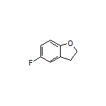 5-Fluoro-2,3-dihydrobenzofuran