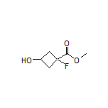 Methyl 1-Fluoro-3-hydroxycyclobutanecarboxylate