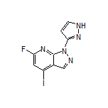 6-Fluoro-4-iodo-1-(3-pyrazolyl)-1H-pyrazolo[3,4-b]pyridine