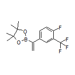 1-[4-Fluoro-3-(trifluoromethyl)phenyl]vinylboronic Acid Pinacol Ester