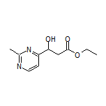 Ethyl 3-Hydroxy-3-(2-methyl-4-pyrimidinyl)propanoate