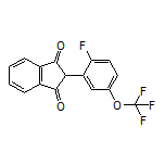 2-[2-Fluoro-5-(trifluoromethoxy)phenyl]-1H-indene-1,3(2H)-dione