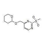 2-(Methylsulfonyl)-4-[[(tetrahydro-2H-pyran-2-yl)oxy]methyl]pyrimidine