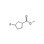 Methyl 3-Fluorocyclopentanecarboxylate