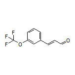 (E)-3-[3-(Trifluoromethoxy)phenyl]acrylaldehyde