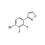3-(4-Bromo-2,3-difluorophenyl)isoxazole