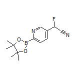 5-(氰基氟甲基)吡啶-2-硼酸频哪醇酯