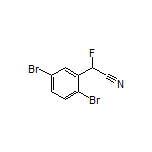 2-(2,5-二溴苯基)-2-氟乙腈