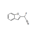 2-(苯并呋喃-2-基)-2-氟乙腈