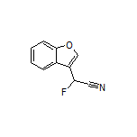 2-(苯并呋喃-3-基)-2-氟乙腈