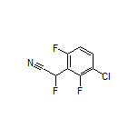 2-(3-氯-2,6-二氟苯基)-2-氟乙腈