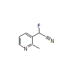 2-氟-2-(2-甲基吡啶-3-基)乙腈