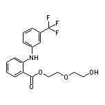 2-(2-Hydroxyethoxy)ethyl 2-[[3-(Trifluoromethyl)phenyl]amino]benzoate