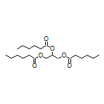 Propane-1,2,3-triyl Trihexanoate