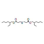 Bis(2-ethylhexyl) 3,3’-Thiodipropionate