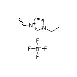 1-Ethyl-3-vinyl-3-imidazolium Tetrafluoroborate