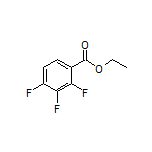 Ethyl 2,3,4-Trifluorobenzoate