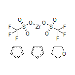 Zirconocene Bis(trifluoromethanesulfonate) Tetrahydrofuran Adduct