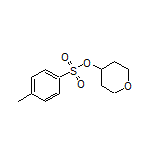 Tetrahydro-2H-pyran-4-yl Tosylate