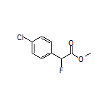 Methyl 2-(4-Chlorophenyl)-2-fluoroacetate