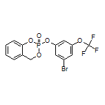 2-[3-Bromo-5-(trifluoromethoxy)phenoxy]-4H-benzo[d][1,3,2]dioxaphosphinine 2-Oxide