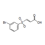 (E)-3-[(3-Bromophenyl)sulfonyl]acrylic Acid