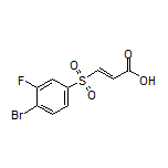 (E)-3-[(4-Bromo-3-fluorophenyl)sulfonyl]acrylic Acid