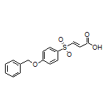 (E)-3-[[4-(Benzyloxy)phenyl]sulfonyl]acrylic Acid