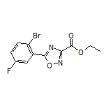 Ethyl 5-(2-Bromo-5-fluorophenyl)-1,2,4-oxadiazole-3-carboxylate