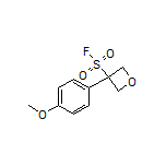 3-(4-Methoxyphenyl)oxetane-3-sulfonyl Fluoride