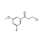 3-Chloro-1-(3-fluoro-5-methoxyphenyl)-1-propanone