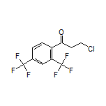 1-[2,4-Bis(trifluoromethyl)phenyl]-3-chloro-1-propanone