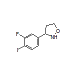 3-(3-Fluoro-4-iodophenyl)isoxazolidine