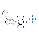 (R)-5-Cyclohexyl-2-(perfluorophenyl)-6,7-dihydro-5H-pyrrolo[2,1-c][1,2,4]triazol-2-ium Tetrafluoroborate