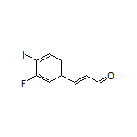 (E)-3-(3-Fluoro-4-iodophenyl)acrylaldehyde