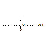 5-Aminopentyl 2-Butyloctanoate