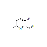 3-Fluoro-6-methylpyridine-2-carboxaldehyde