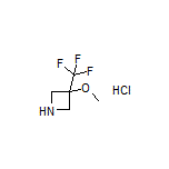 3-Methoxy-3-(trifluoromethyl)azetidine Hydrochloride