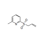 2-(Allylsulfonyl)-6-methylpyridine