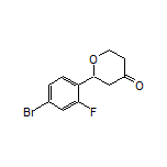 2-(4-Bromo-2-fluorophenyl)dihydro-2H-pyran-4(3H)-one