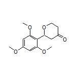 2-(2,4,6-Trimethoxyphenyl)dihydro-2H-pyran-4(3H)-one